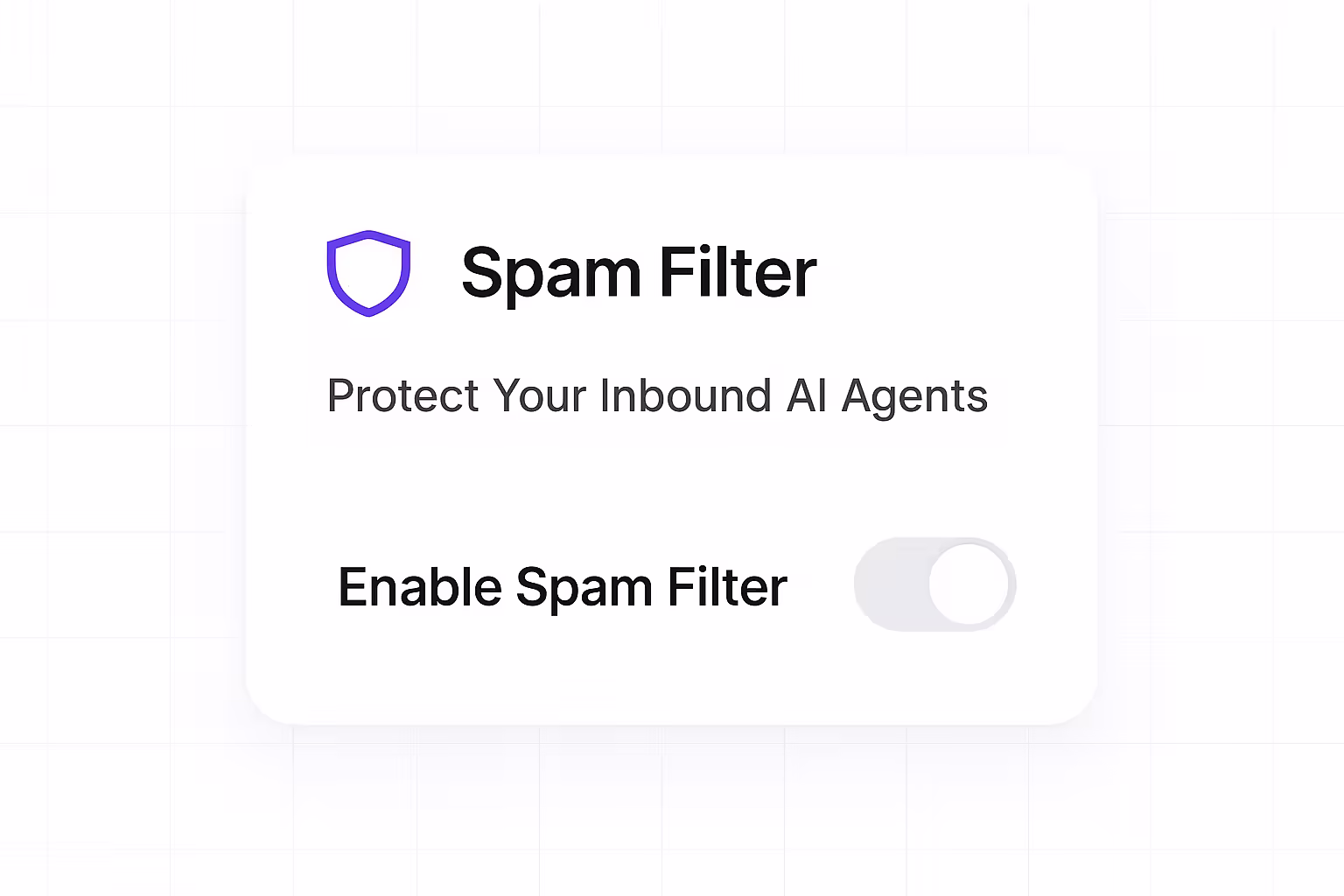 Spam Filter for Your Inbound AI Agents